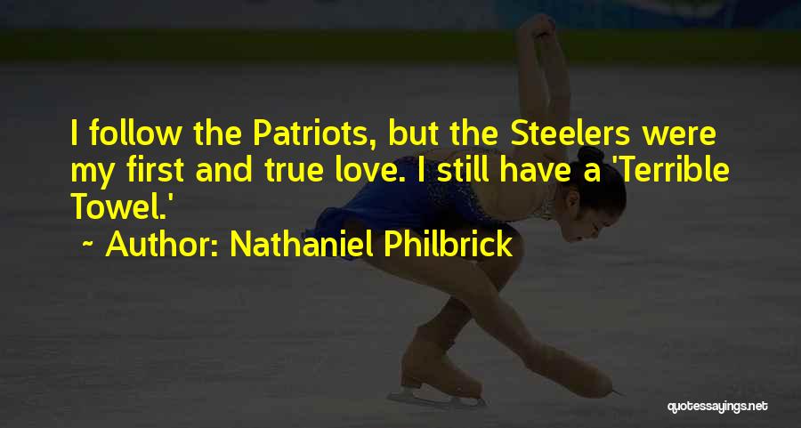 True Patriots Quotes By Nathaniel Philbrick