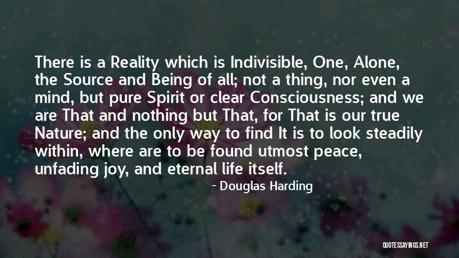 True Peace Quotes By Douglas Harding True Peace Quotes By Douglas Harding