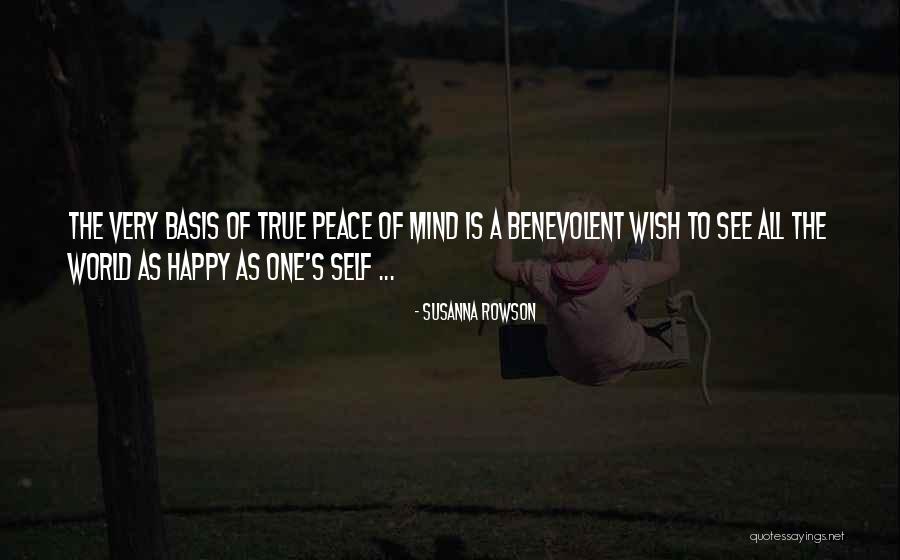 True Peace Quotes By Susanna Rowson True Peace Quotes By Susanna Rowson