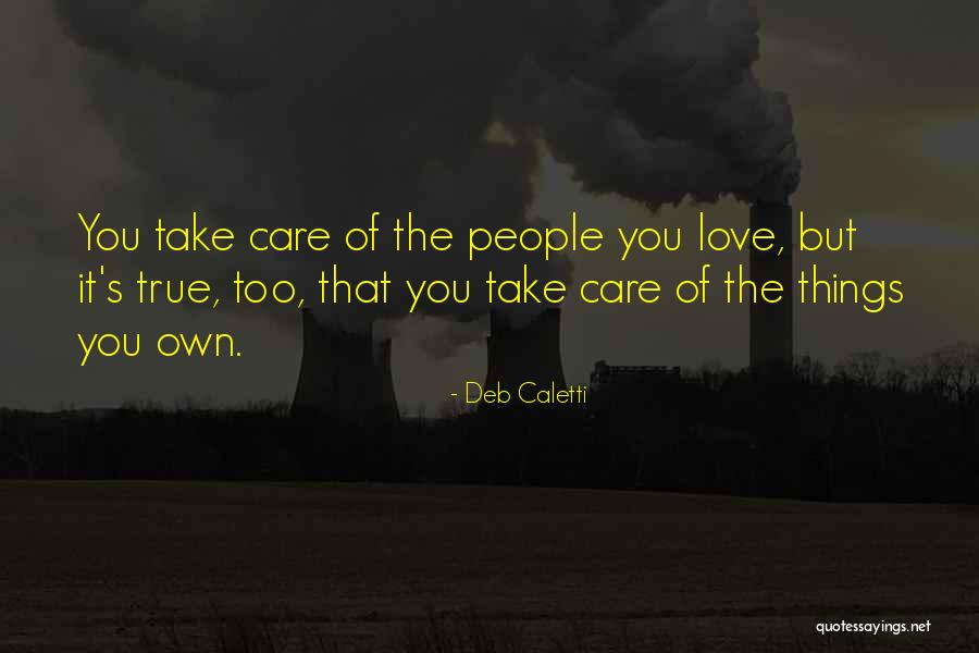 True People Quotes By Deb Caletti True People Quotes By Deb Caletti