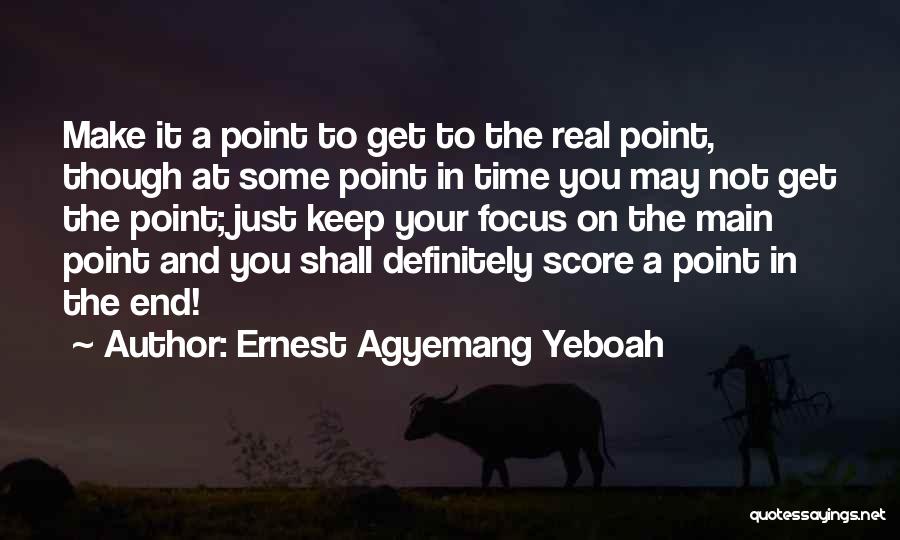 True Positive Quotes By Ernest Agyemang Yeboah