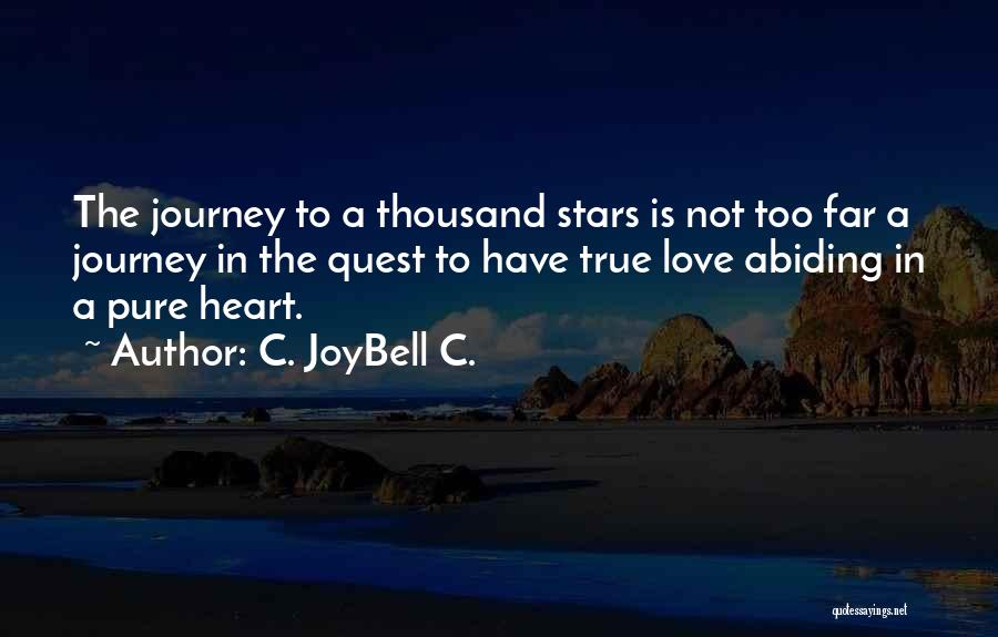 True Pure Love Quotes By C. JoyBell C.