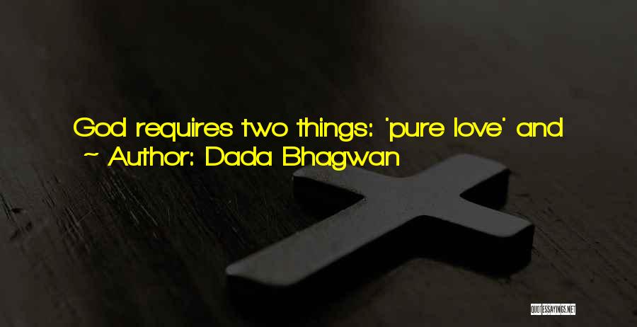 True Pure Love Quotes By Dada Bhagwan