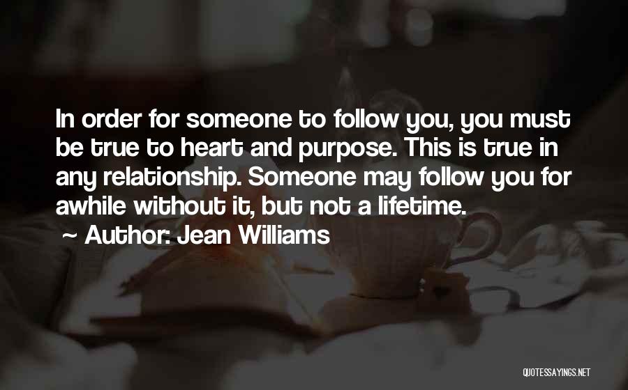 True Relationship Quotes By Jean Williams