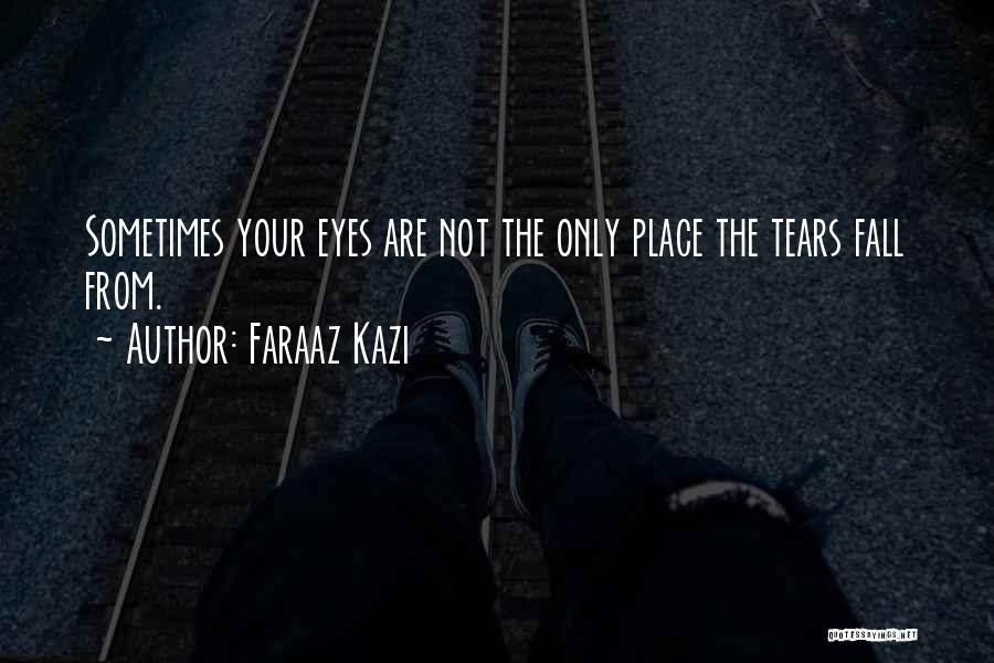 True Sad Love Quotes By Faraaz Kazi