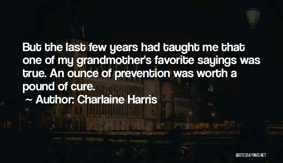 True Sayings And Quotes By Charlaine Harris