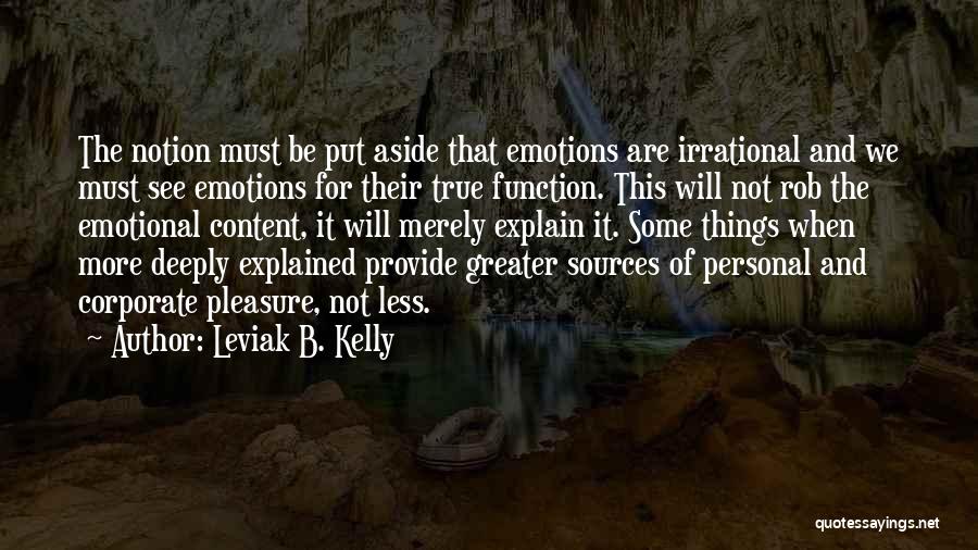 True Science Quotes By Leviak B. Kelly