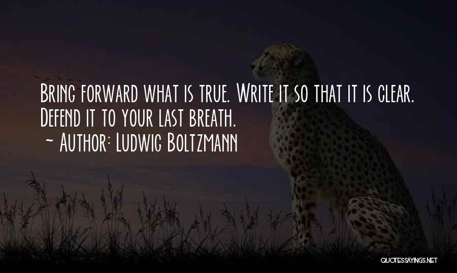 True Science Quotes By Ludwig Boltzmann