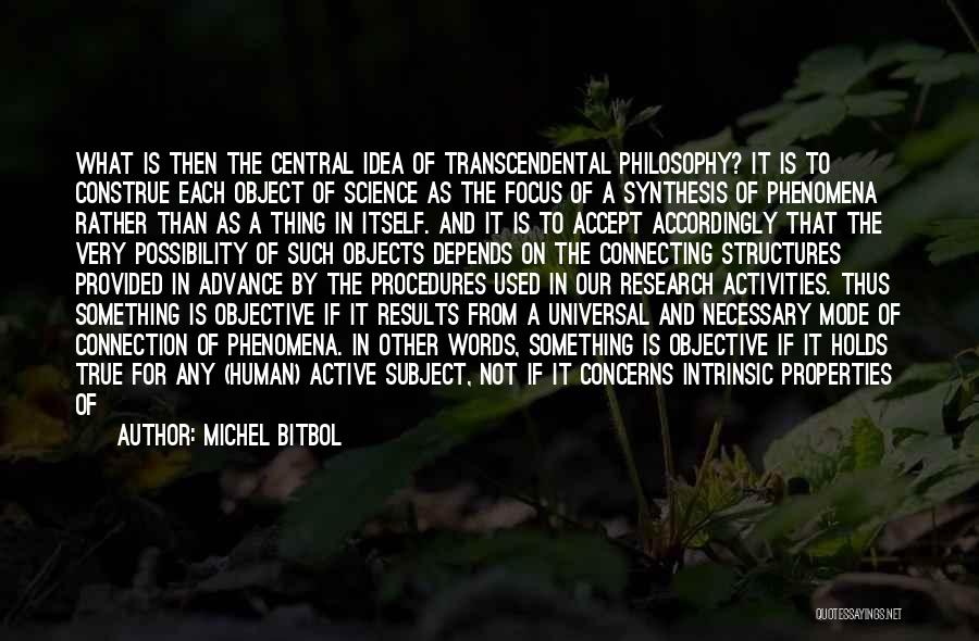 True Science Quotes By Michel Bitbol