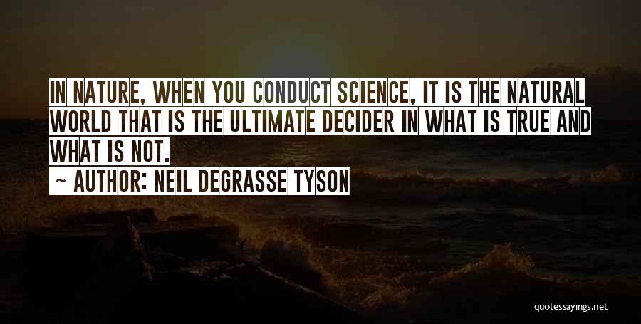 True Science Quotes By Neil DeGrasse Tyson