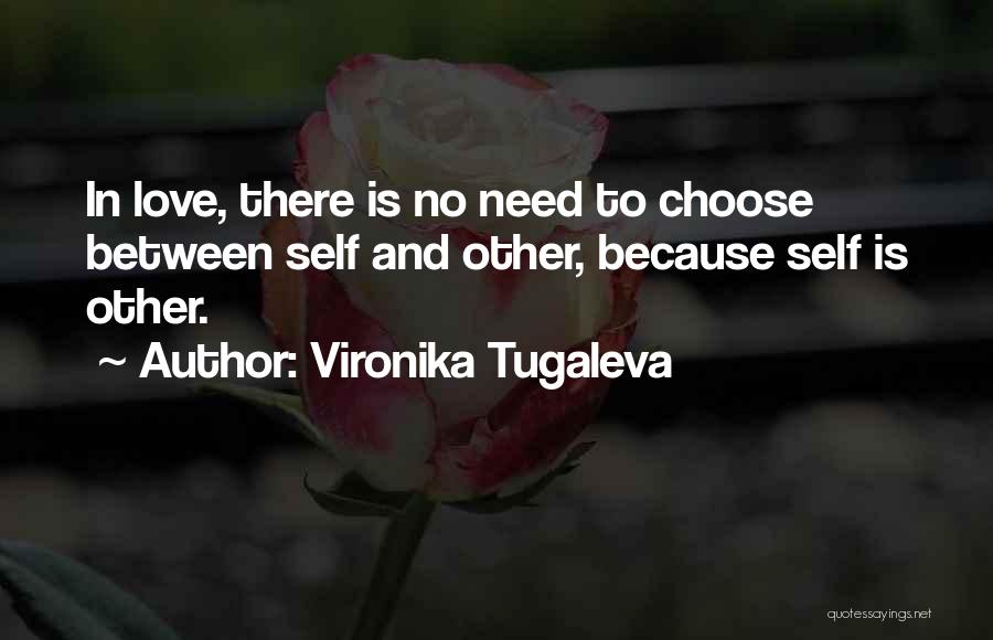 True Self Love Quotes By Vironika Tugaleva