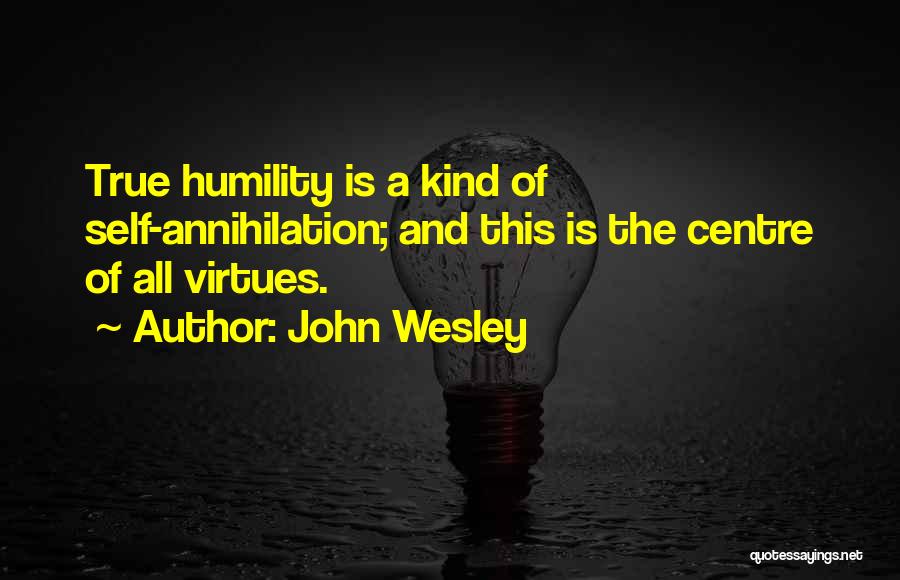 True Self Quotes By John Wesley