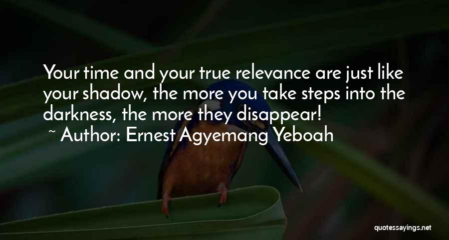 True Self Worth Quotes By Ernest Agyemang Yeboah