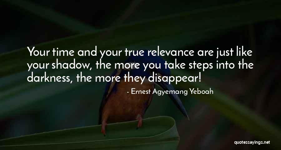 True Self Worth Quotes By Ernest Agyemang Yeboah