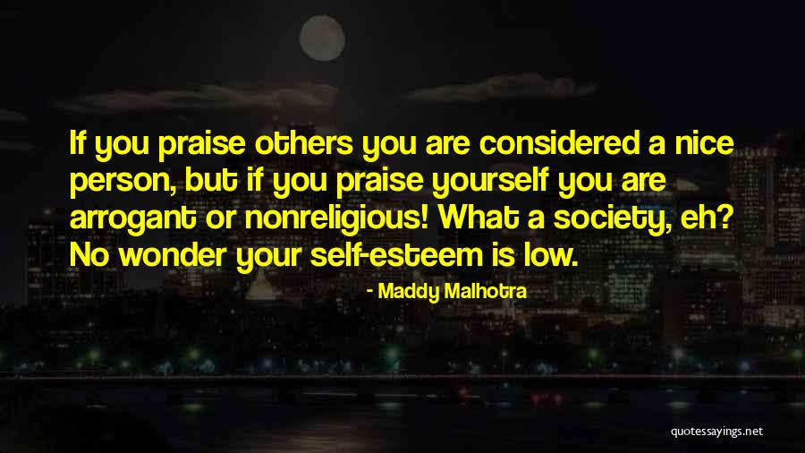 True Self Worth Quotes By Maddy Malhotra