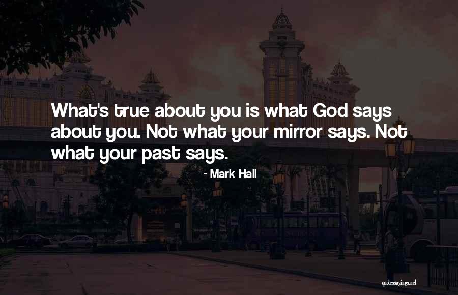 True Self Worth Quotes By Mark Hall