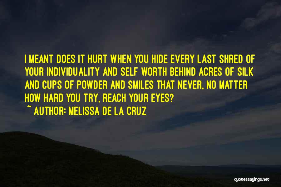 True Self Worth Quotes By Melissa De La Cruz