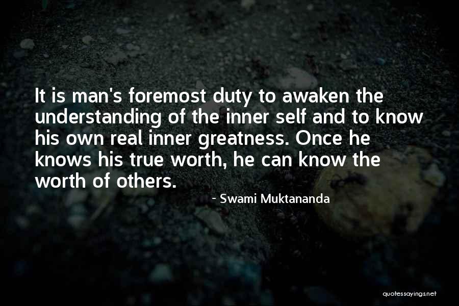 True Self Worth Quotes By Swami Muktananda