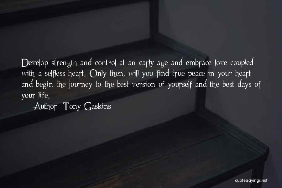 True Selfless Love Quotes By Tony Gaskins