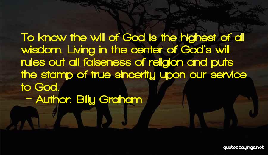 True Service To God Quotes By Billy Graham