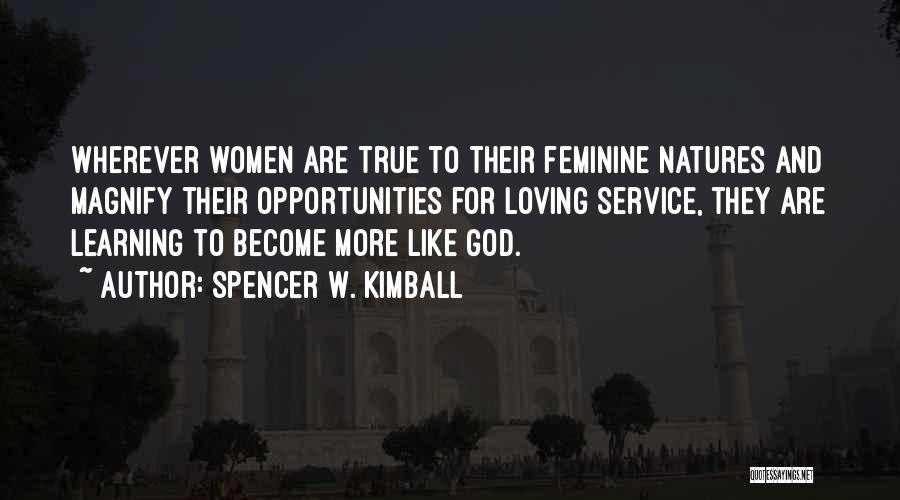 True Service To God Quotes By Spencer W. Kimball