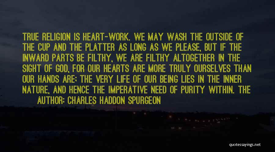 True Sight Quotes By Charles Haddon Spurgeon