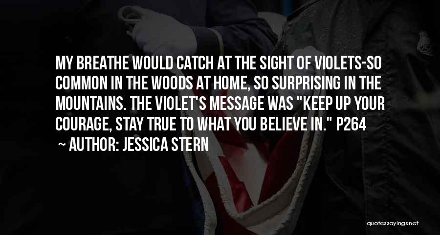 True Sight Quotes By Jessica Stern