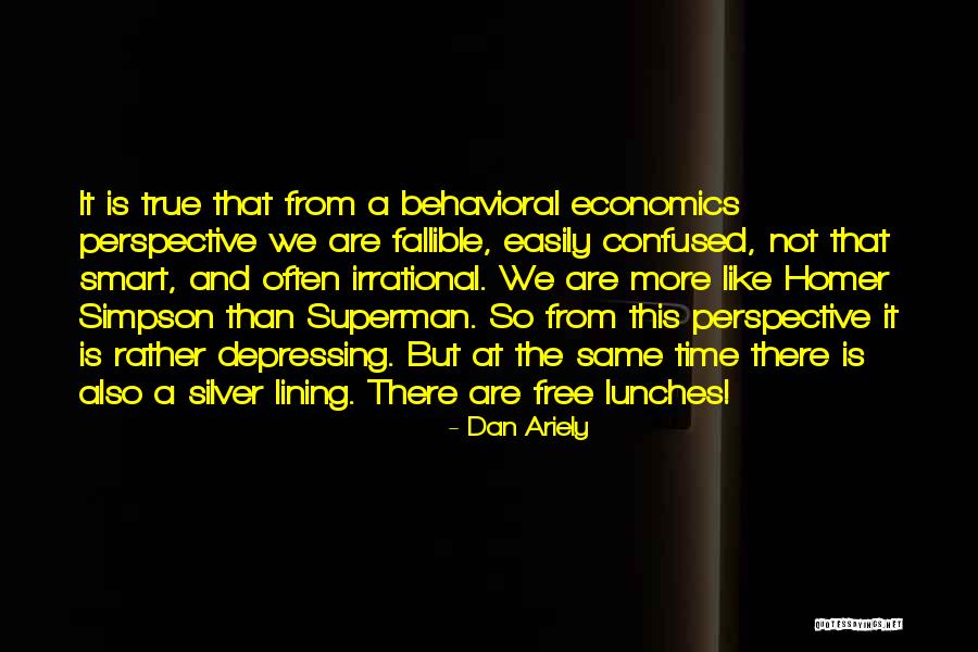 True Smart Quotes By Dan Ariely True Smart Quotes By Dan Ariely