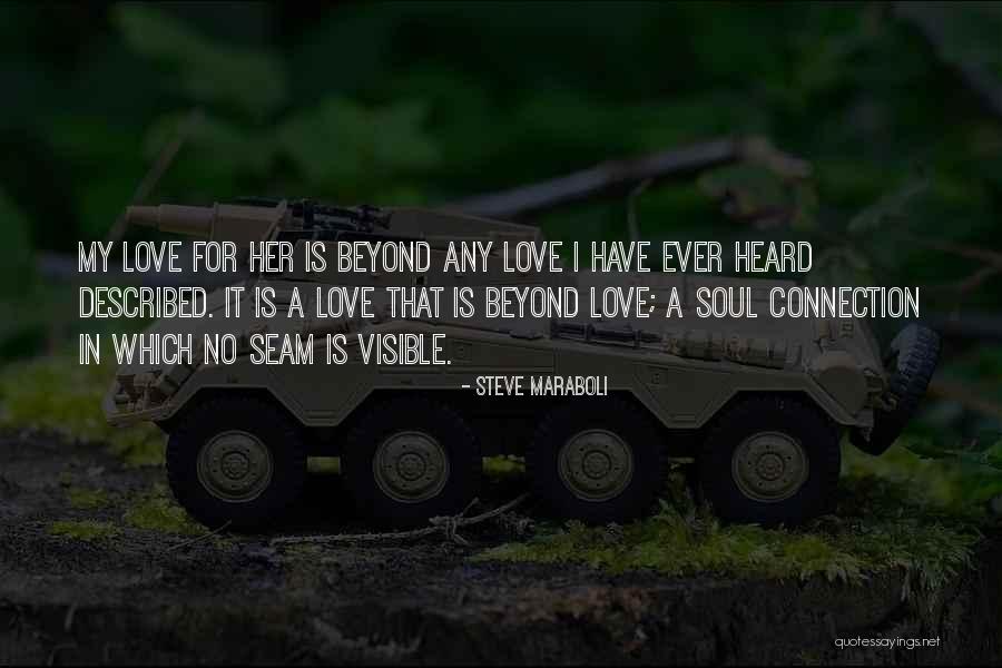 True Soul Connection Quotes By Steve Maraboli True Soul Connection Quotes By Steve Maraboli