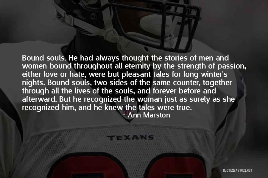 True Soul Mate Quotes By Ann Marston True Soul Mate Quotes By Ann Marston