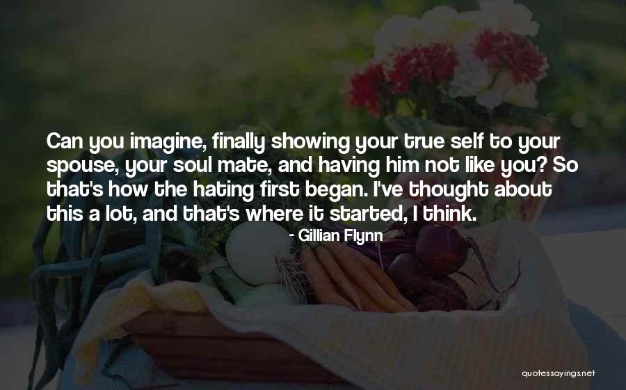 True Soul Mate Quotes By Gillian Flynn True Soul Mate Quotes By Gillian Flynn