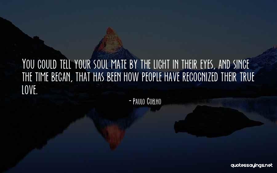 True Soul Mate Quotes By Paulo Coelho True Soul Mate Quotes By Paulo Coelho