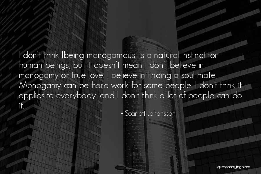 True Soul Mate Quotes By Scarlett Johansson True Soul Mate Quotes By Scarlett Johansson