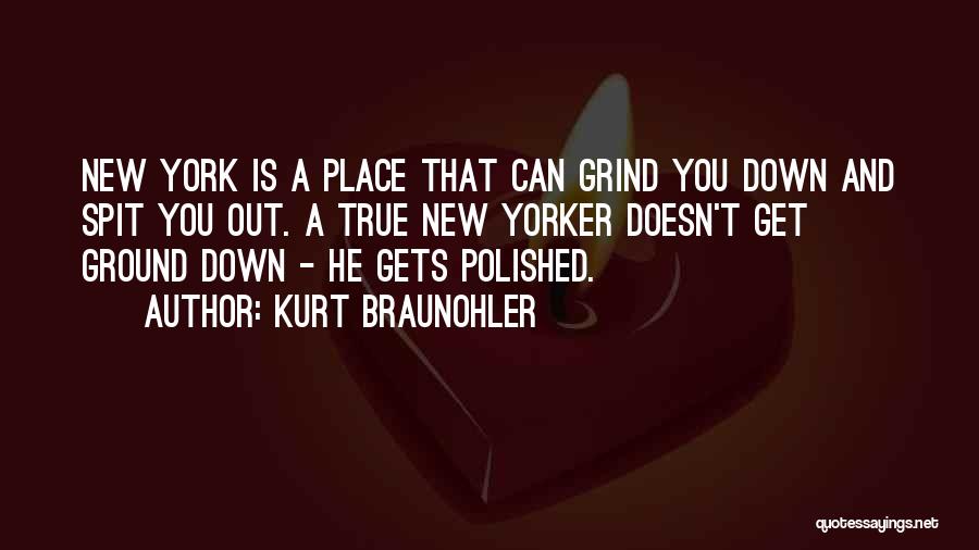 True Spit Quotes By Kurt Braunohler