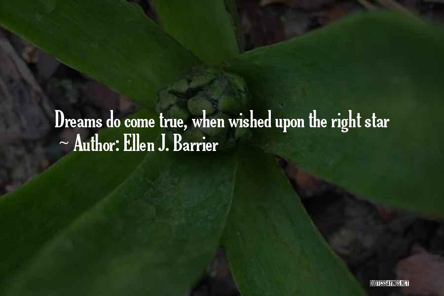 True Star Quotes By Ellen J. Barrier