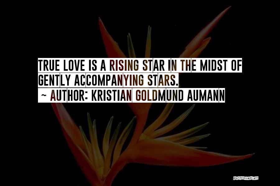 True Star Quotes By Kristian Goldmund Aumann