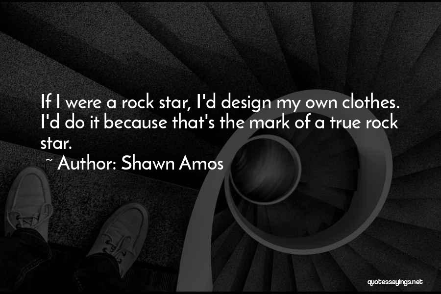 True Star Quotes By Shawn Amos