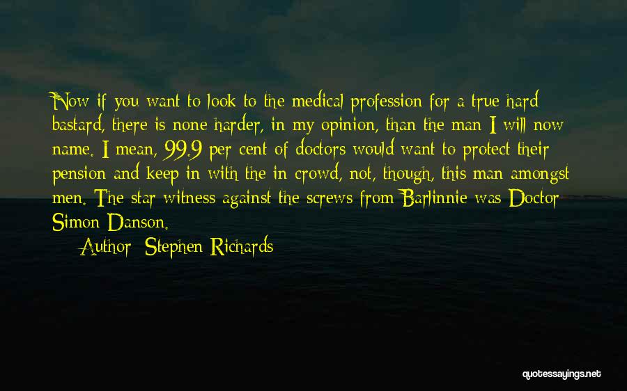 True Star Quotes By Stephen Richards