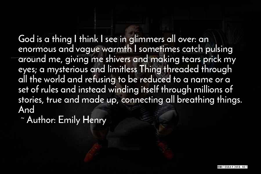 True Stories I Made Up Quotes By Emily Henry