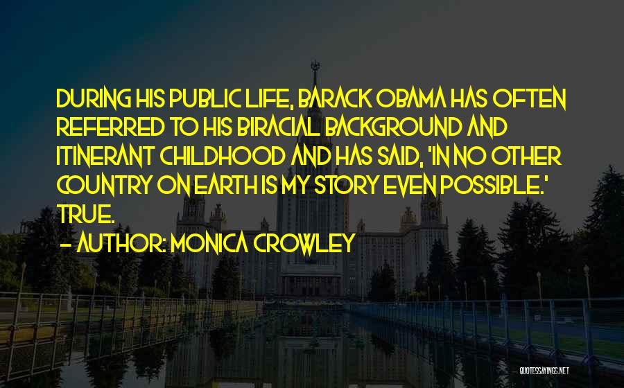 True Story Life Quotes By Monica Crowley