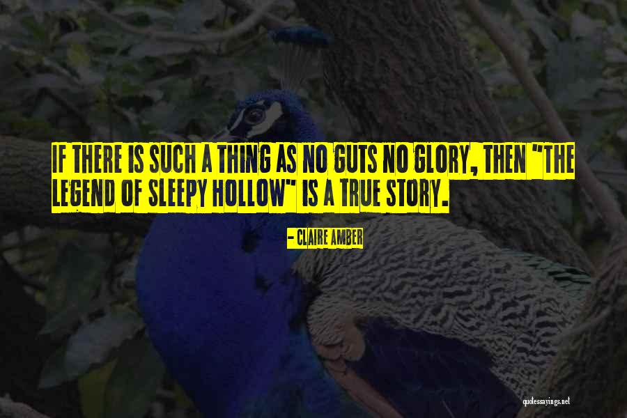 True Story Quotes By Claire Amber True Story Quotes By Claire Amber
