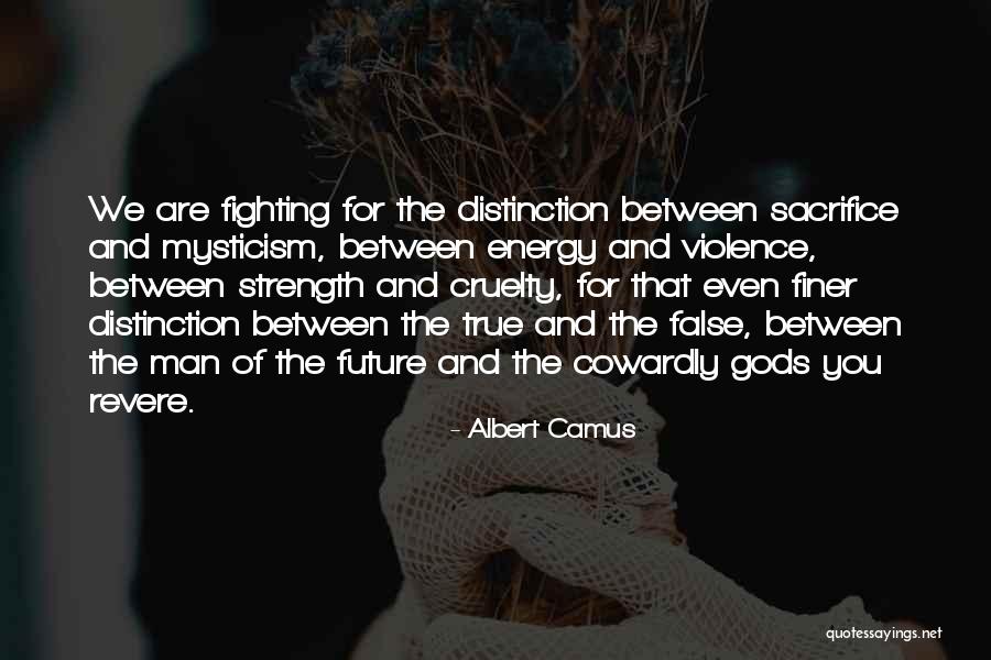 True Strength Quotes By Albert Camus