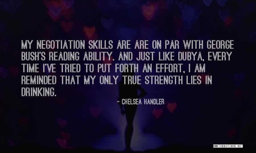 True Strength Quotes By Chelsea Handler