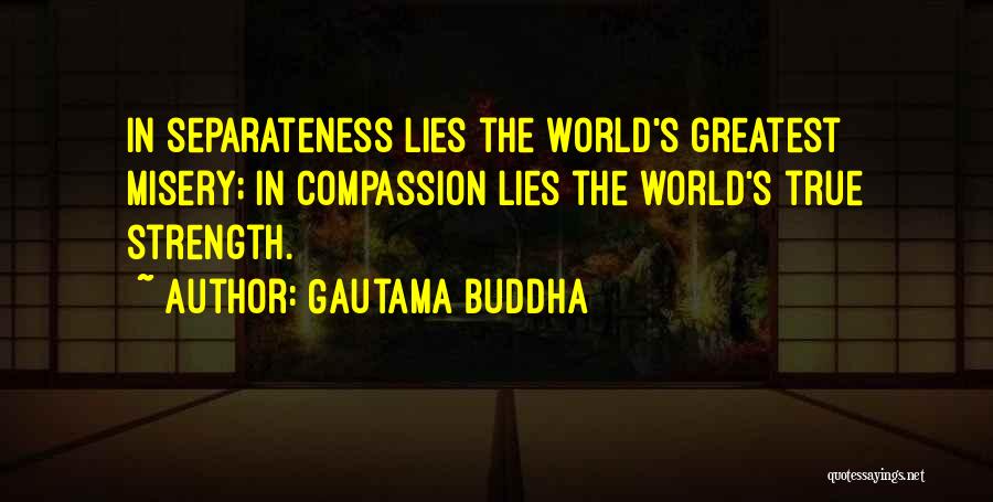 True Strength Quotes By Gautama Buddha