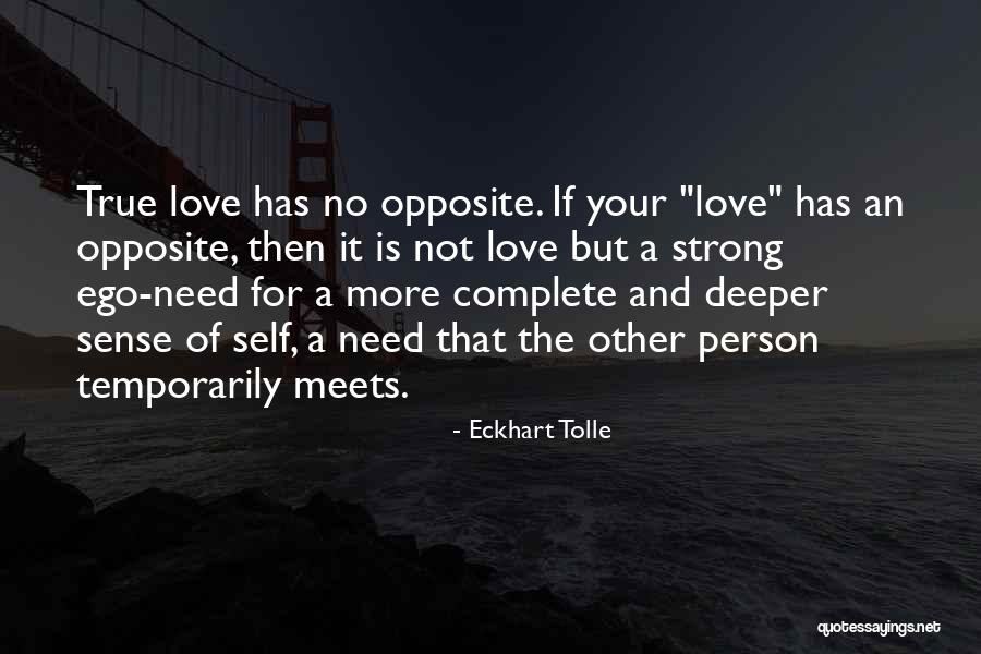 True Strong Love Quotes By Eckhart Tolle True Strong Love Quotes By Eckhart Tolle