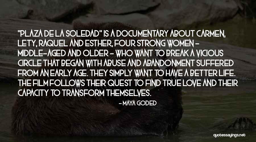 True Strong Love Quotes By Maya Goded True Strong Love Quotes By Maya Goded