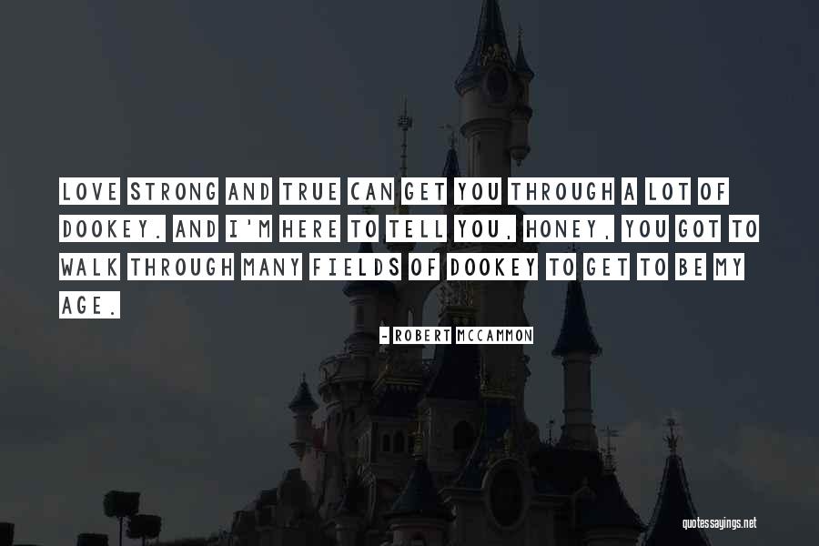 True Strong Love Quotes By Robert McCammon True Strong Love Quotes By Robert McCammon