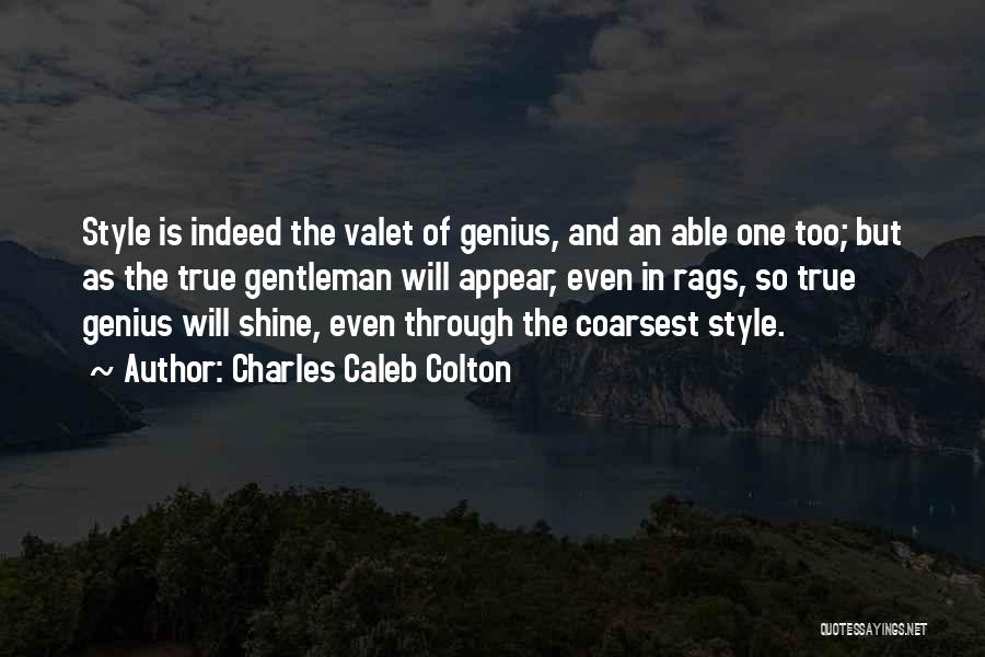 True Style Quotes By Charles Caleb Colton
