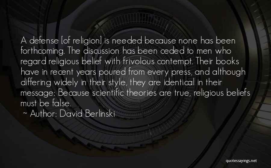 True Style Quotes By David Berlinski