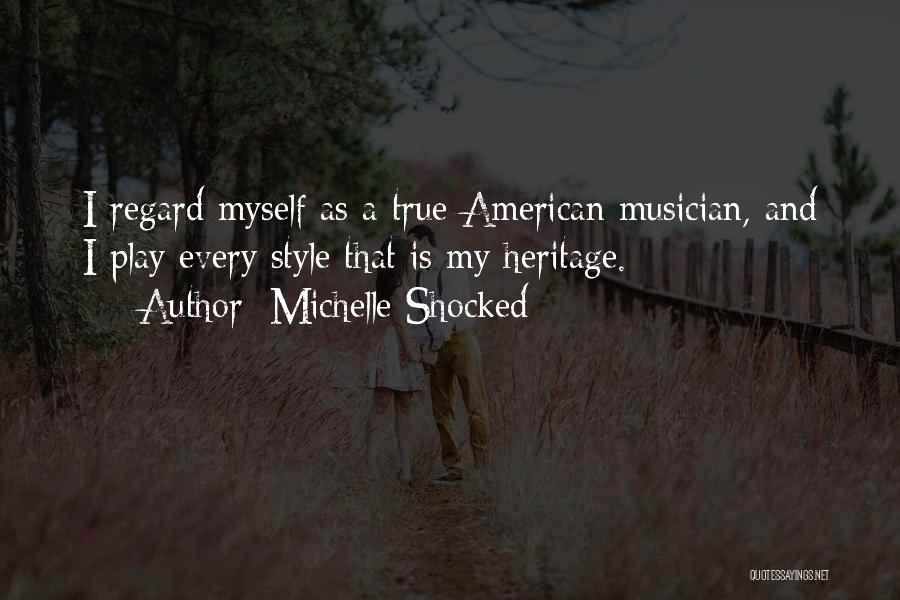 True Style Quotes By Michelle Shocked